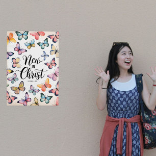 New In Christ – 2 Corinthians 5:17 Butterfly Poster