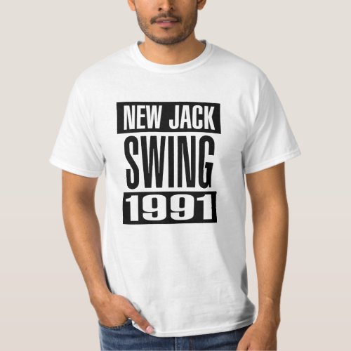 New Jack Swing 1991 _ White T_Shirt