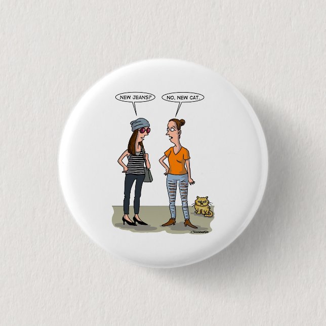 New jeans? No, new cat. Folded Greeting Card Button (Front)