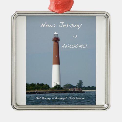 New Jersey is Awesome _ Barnegat Lighthouse Metal Ornament