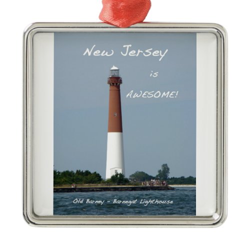 New Jersey is Awesome - Barnegat Lighthouse Metal Ornament