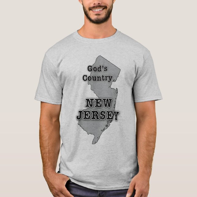New Jersey is GOD'S COUNTRY T-Shirt (Front)