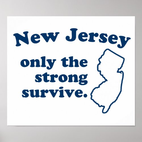 New Jersey Only The Strong Survive Poster
