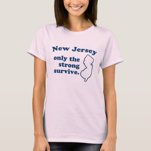New Jersey T_Shirt _ Only the Strong Survive