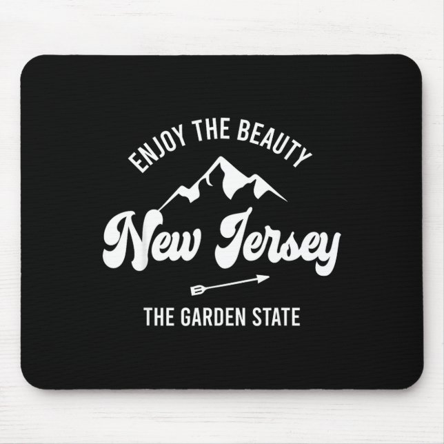 New Jersey - The Garden State - Enjoy The Beauty  Mouse Pad (Front)