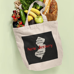 New Jersey: the strong survive; the rest get eaten Tote Bag