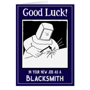New Job as a Blacksmith - Good Luck Card