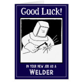 New Job as a Welder Good Luck Card (Front)