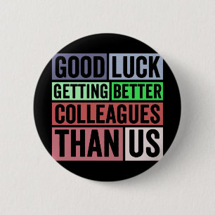 New Job Funny   Farewell Coworker Leaving   Good L Button