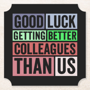 New Job Funny | Farewell Coworker Leaving | Good L Paper Coaster