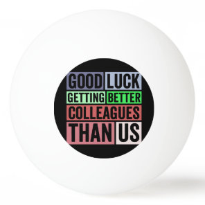 New Job Funny | Farewell Coworker Leaving | Good L Ping Pong Ball