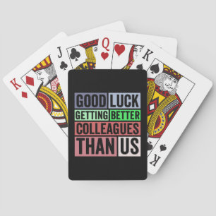 New Job Funny Farewell Coworker Leaving Good L Poker Cards