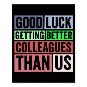 New Job Funny | Farewell Coworker Leaving | Good L Poster