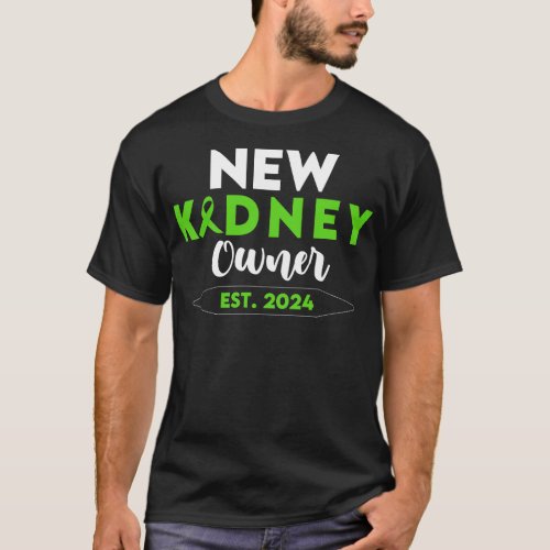 New Kidney Owner EST 2024 T_Shirt