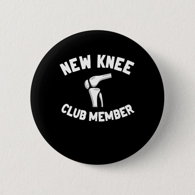 New Knee Club Member Knee Replacement Surgery Button (Front)