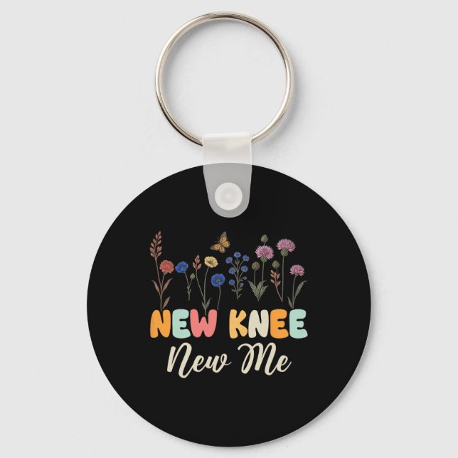 New Knee New Me Funny Knee Surgery Recovery Joke  Keychain (Front)