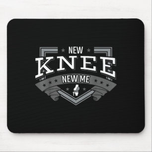 New knee new me joint replacement arthroplasty sur mouse pad