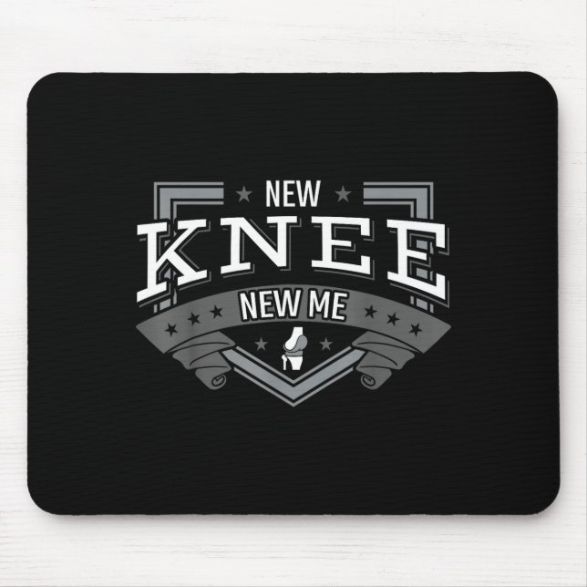 New knee new me joint replacement arthroplasty sur mouse pad (Front)