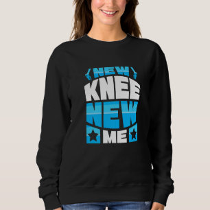 New Knee new me - Knee Replacement Premium Sweatshirt