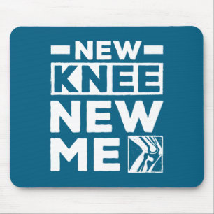 New Knee New Me Replacement Recovery Surgery _1 Mouse Pad