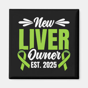 New Liver Owner Est. 2025 - Liver Transplant Recie Magnet
