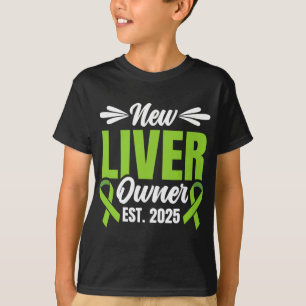 New Liver Owner Est. 2025 - Liver Transplant Recie T-Shirt