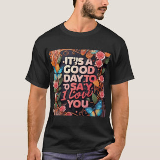 NEW! "Love-filled Day T-Shirt