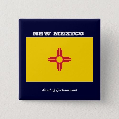 NEW MEXICO FLAG AND SLOGAN BUTTON