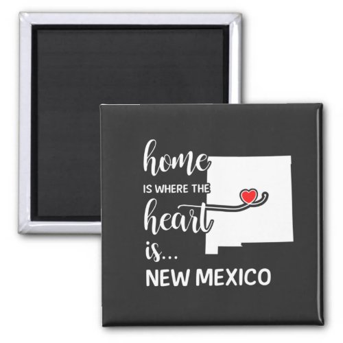 New Mexico home is where the heart is Magnet