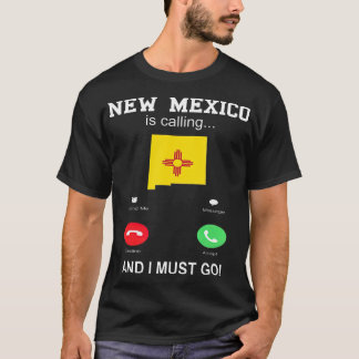 New Mexico is Calling Funny Womens Men Phone T-Shirt
