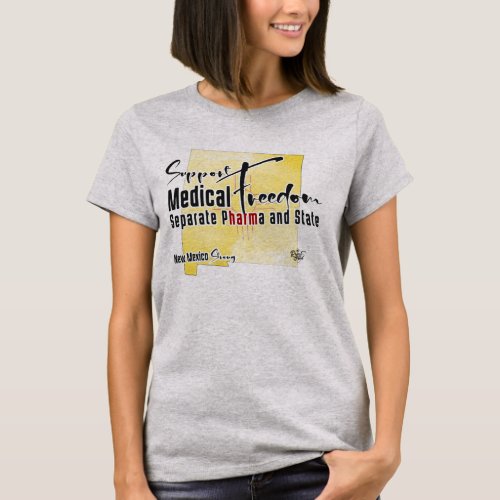 New Mexico Support Medical Freedom T_Shirt
