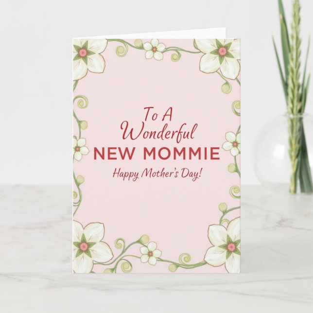 New Mom Floral Mothers Day Card (Front)