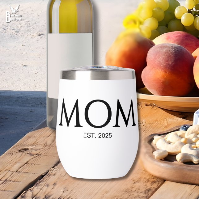 New Mom Gift Mom Established  Thermal Wine Tumbler (Mom Established wine tumbler with classic black caps typography and custom text. Add the year.)
