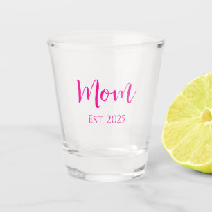 New Mom Hot Pink Elegant Script Mother's Day Shot Glass
