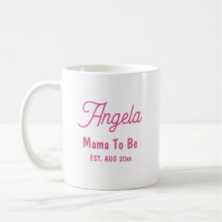 New Mom Mama To Be Custom Coffee Mug