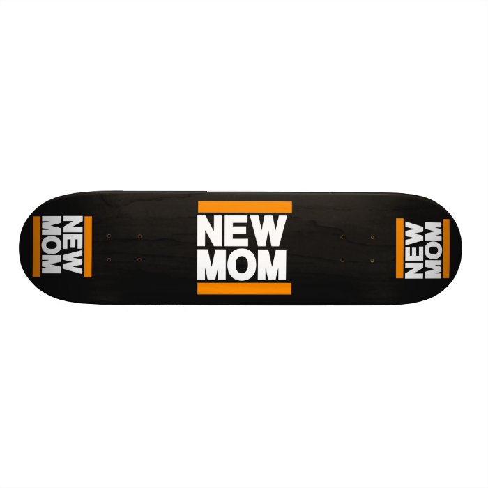 New Mom Orange Skate Board