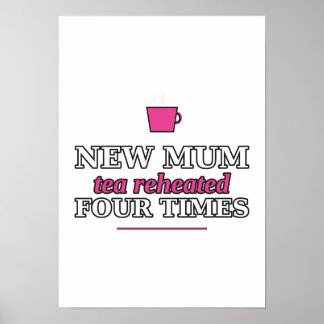 New Mom: Tea Reheated Four Times Poster