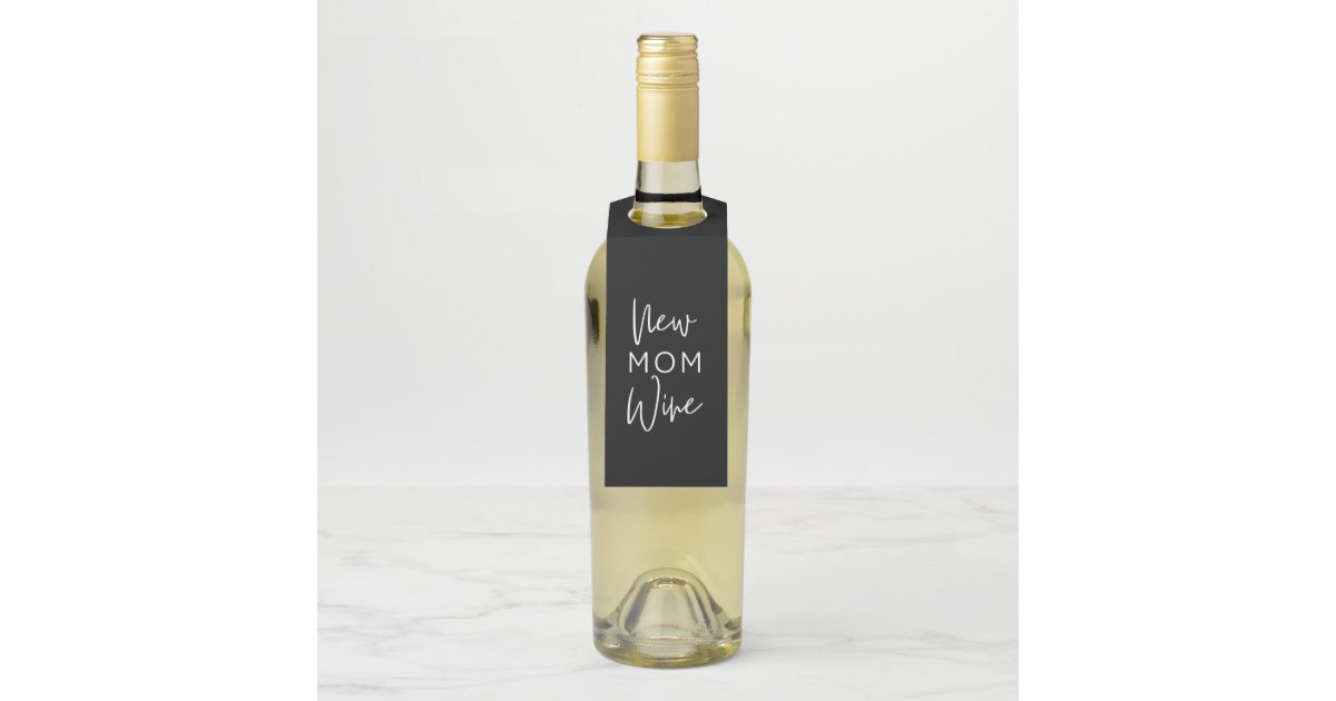 New Mom Wine Tag | Zazzle