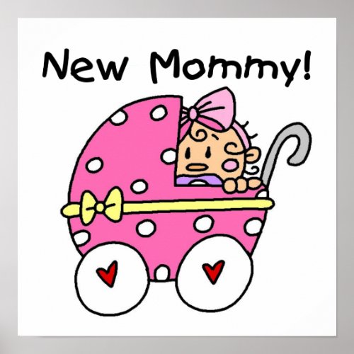 New Mommy Baby Girl Gifts Poster