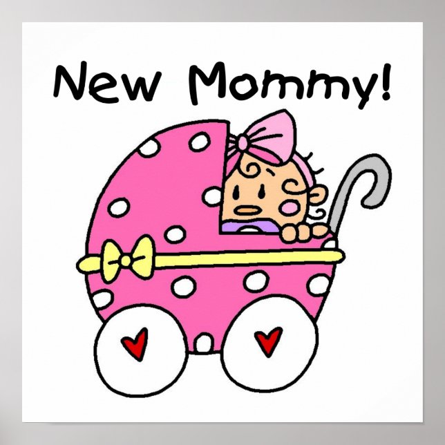 New Mommy Baby Girl Gifts Poster (Front)