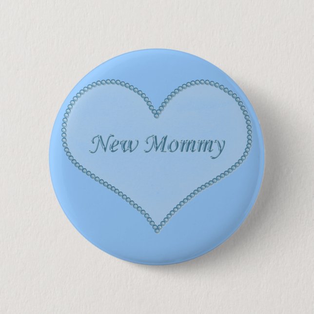 New Mommy Button, Blue Pinback Button (Front)