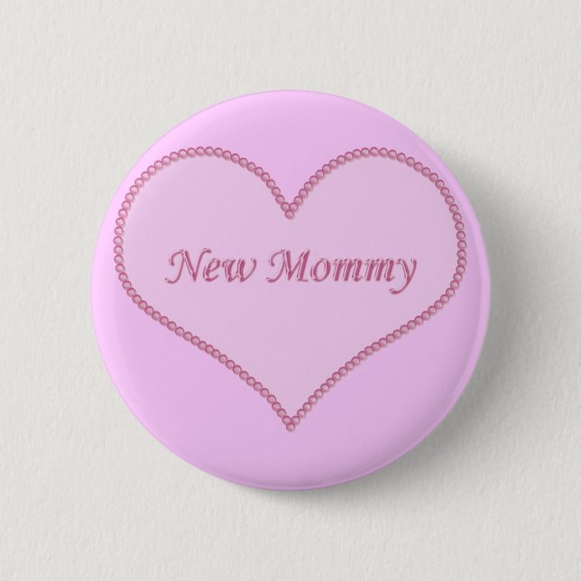 New Mommy Button, Pink Pinback Button (Front)
