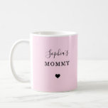 New Mommy - Child's Name with Simple Heart Coffee Mug<br><div class="desc">This simple and sweet blush pink mug for the new mother features elegant black text and script,  with a cute heart and your child's name,  plus the word "mommy." A wonderful keepsake for her first year as a new mom.</div>