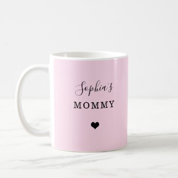New Mommy - Child's Name With Simple Heart Coffee Mug by christine592 at Zazzle