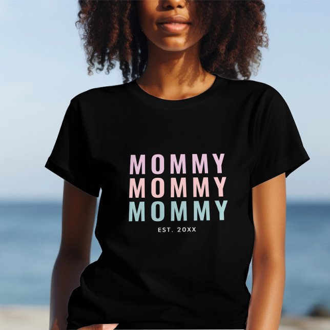 New Mommy Established & Mothers Day  T-Shirt (Creator Uploaded)