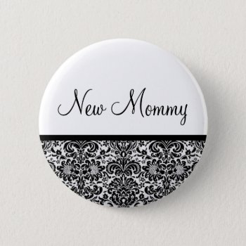 New Mommy Pinback Button by cami7669 at Zazzle