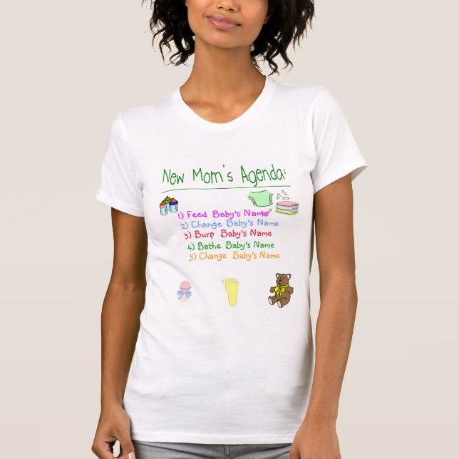 New Mom's Agenda T-Shirt (Front)