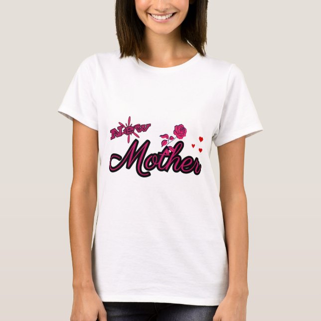 New Mom's Love T-Shirt (Front)