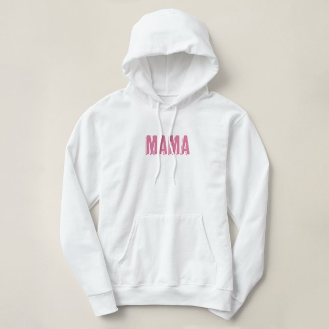 New Mother "Mama" Text Hoodie (Design Front)
