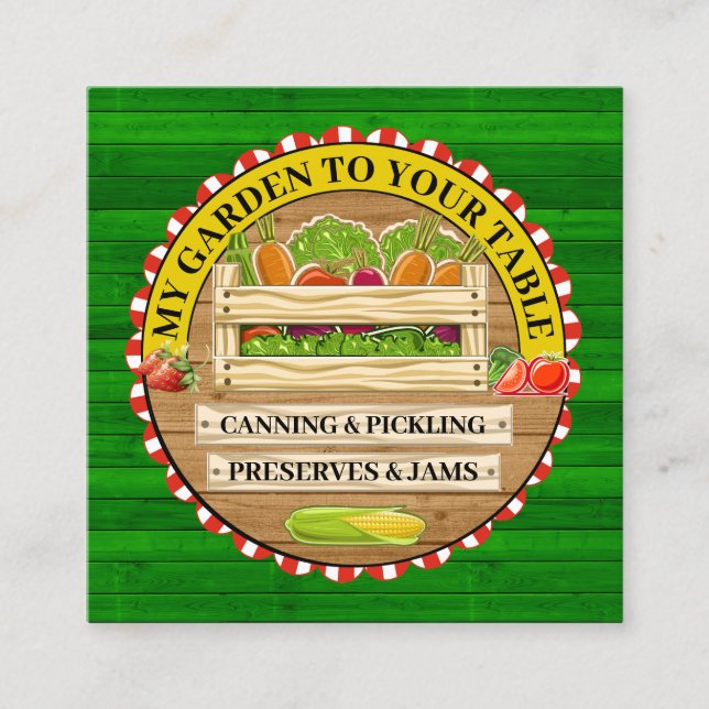 New MY GARDEN TO YOUR TABLE Square Business Card (Front)